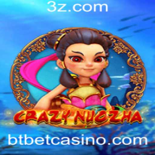 Explorando o Mundo de CrazyNuoZha e o Fascínio das Apostas BT Bet